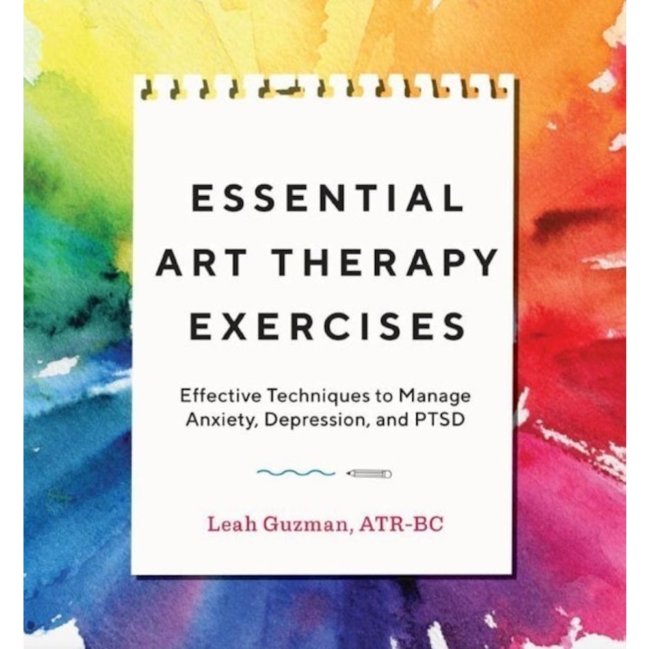 Leah Guzman, ATR-BC  Essential Art Therapy Exercises Image 1