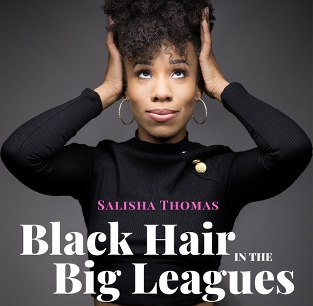 Broadway Podcast Network Black Hair in the Big Leagues Podcast 1