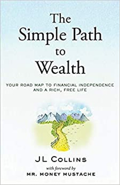 JL Collins The Simple Path to Wealth 1