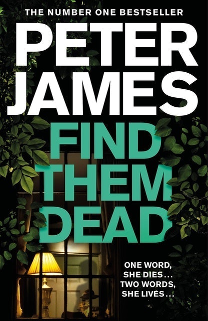 Peter James Find Them Dead 1