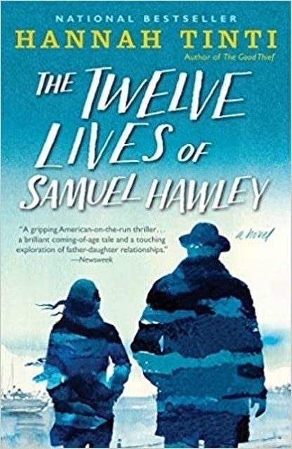 Hannah Tinti The Twelve Lives of Samuel Hawley 1