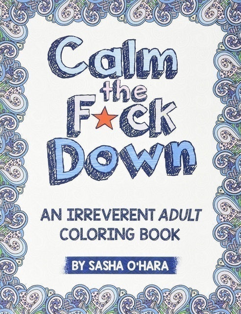 Sasha O'Hara Calm the F*ck Down 1