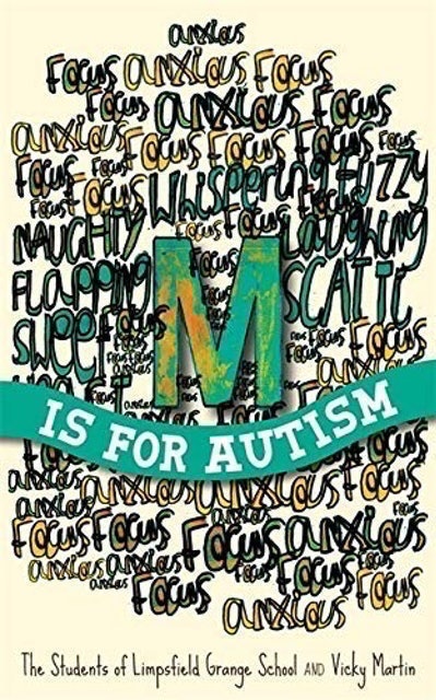 The Students of Limpsfield Grange School and Vicky Martin M is for Autism 1