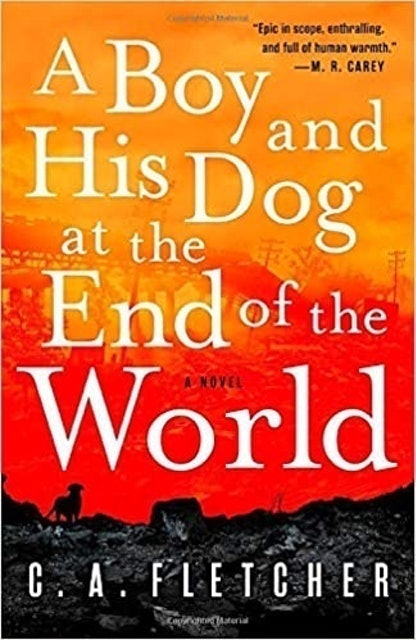 C.A. Fletcher A Boy and His Dog at the End of the World 1