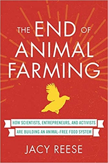Jacy Reese The End of Animal Farming 1
