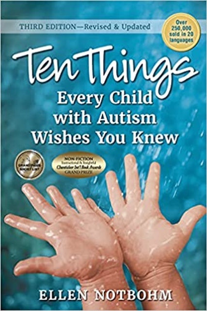 Ellen Notbohm Ten Things Every Child with Autism Wishes You Knew, 3rd edition 1