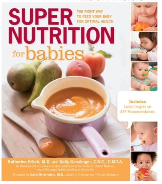 Katherine Erlich and Kelly Genzlinger Super Nutrition for Babies 1