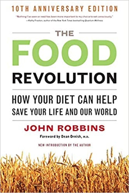 John Robbins The Food Revolution 1